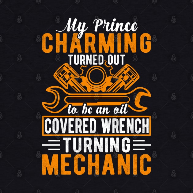 My Prince Charming Turned Out To Be an Oil Covered Wrench Turing Mechanic by Daily Art